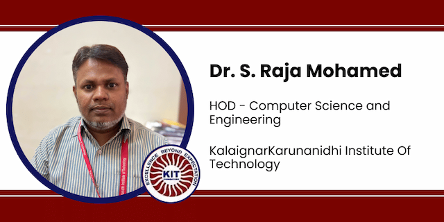Kalaignar Karunanidhi Institute Of Technology, HOD - Computer Science and Engineering: Dr. S. Raja Mohamed Interview