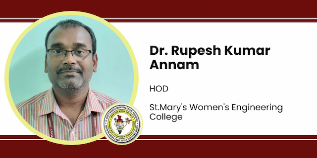 St.Mary's Women's Engineering College, HOD: Dr. Rupesh Kumar Annam Interview