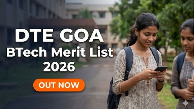 DTE Goa BE Merit List 2026 Out at dte.goa.gov.in; Check Direct Link to Download