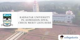 Karnatak University Admission 2024 Open, Merit Lists Released for PG Courses; Check Details Here