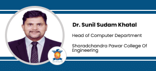 Sharadchandra Pawar College Of Engineering - [SPCOE], Head of Computer Department: Dr. Sunil Sudam Khatal Interview