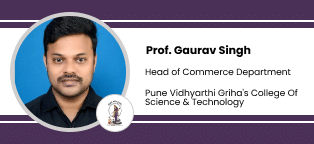 Pune Vidhyarthi Griha's College of Science & Technology - [PVGCST], Head of Commerce Department: Prof. Gaurav Singh Interview