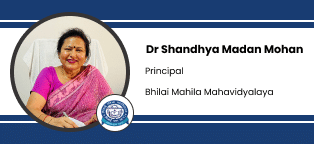Bhilai Mahila Mahavidyalaya, Durg, Principal: Dr. Shandhya Madan Mohan Interview
