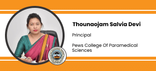 Pews College of Paramedical Sciences, a unit of PEWS group of Institutions, Principal: Ms. Thounaojam Salvia Devi Interview