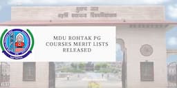 MDU Rohtak PG Admission Open, Merit Lists Released; Check and Download Here
