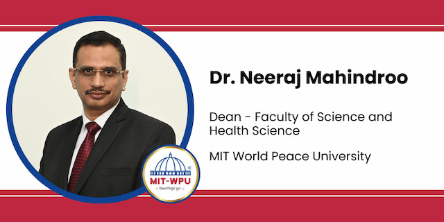 MIT World Peace University, Dean - Faculty of Science and Health Science: Dr. Neeraj Mahindroo Interview