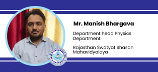 Rajasthan Swatyat Shasan Mahavidyalaya, Department head Physics Department: Mr. Manish Bhargava Interview