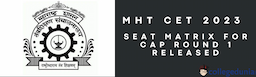 MHT CET 2023 Seat Matrix for Cap Round 1 Released; Check Details Here