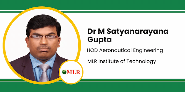 MLR Institute of Technology, HOD Aeronautical Engineering: Dr M Satyanarayana Gupta Interview