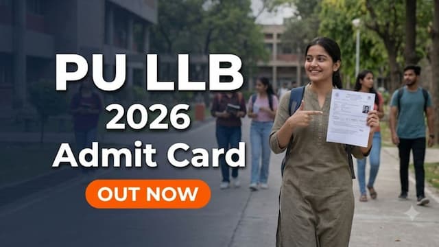 PU LLB 2026 Admit Card Released at pglaw.puchd.ac.in; Check Direct Link to Download Hall Ticket