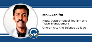 Mr. L. Jennifer as Head, Department of Tourism and Travel Management at Cheran Arts And Science College