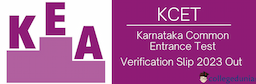 KCET Verification Slip 2023 Out @kea.kar.nic.in; Check Details & Download Here
