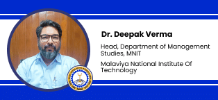 Malaviya National Institute of Technology, Jaipur, Head, Department of Management Studies, MNIT: Dr. Deepak Verma Interview