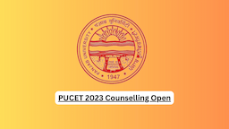 PUCET 2023 Counselling Open; Check Seat Allotment, Reporting Schedule Details Here