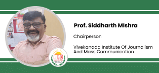 Vivekananda School of Journalism and Mass Communication, Chairperson: Prof. Sidharth Mishra Interview