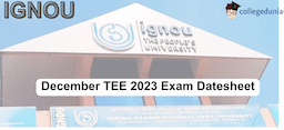 IGNOU December TEE 2023 Datesheet Out @ignou.ac.in; Check Schedule Here