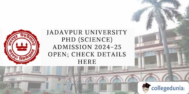 Jadavpur University PhD (Science) Admission 2024-25 Open; Apply by December 11