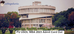 PU USOL MBA 2023 Admit Card Out @mbausol.puchd.ac.in, Exam on July 30; Check Direct Link Here