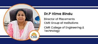 CMR College of Engineering & Technology, Director of Placements CMR Group of Institutions: Dr. P Hima Bindu Interview
