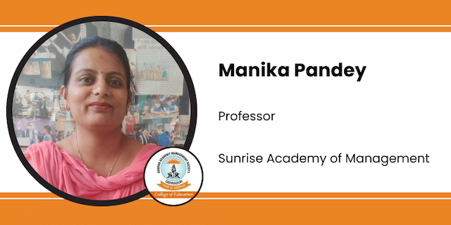 Sunrise Academy of Management, Professor: Manika Pandey Interview