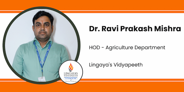Lingaya's Vidyapeeth, HOD - Agriculture Department: Dr. Ravi Prakash Mishra Interview