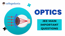 JEE Main Study Notes for Wave Optics: Important Formulas, Solved Questions and Study Tips
