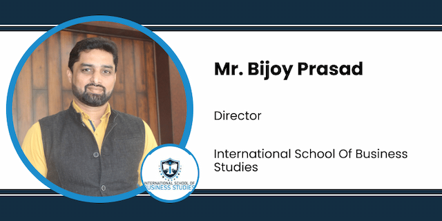 International School of Business Studies, Director: Mr. Bijoy Prasad Interview