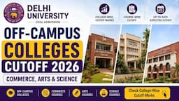 DU off-campus Colleges cutoff 2026: Commerce, Arts & Science