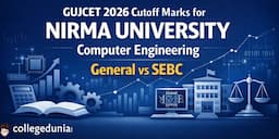 GUJCET 2026 Cutoff Marks for Nirma University Computer Engineering General vs SEBC
