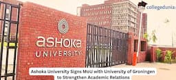Ashoka University Signs MoU with University of Groningen to Strengthen Academic Relations; Check Details Here
