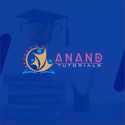 Anand Tutorials