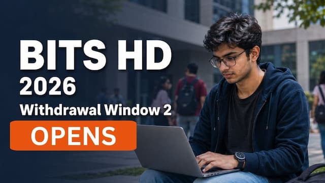 BITS HD 2026 Withdrawal Window 2 Opens Deadline July 11