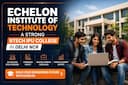 Echelon Institute of Technology: A Strong BTech IPU College in Delhi NCR
