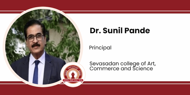 Sevasadan college of Art, Commerce and Science, Principal: Dr. Sunil Pande Interview